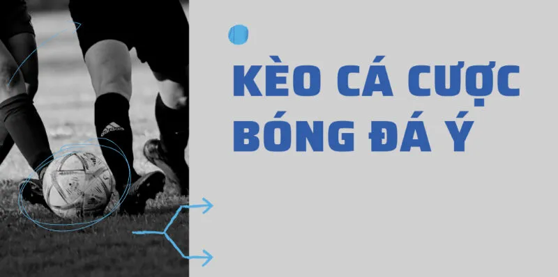 FAQ Về Kèo Cá Cược Bóng Đá Ý